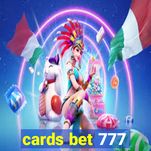 cards bet 777